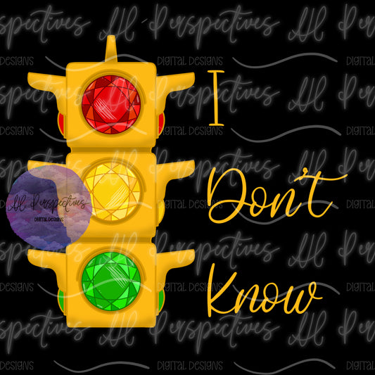 I Don’t Know Stoplight PNG